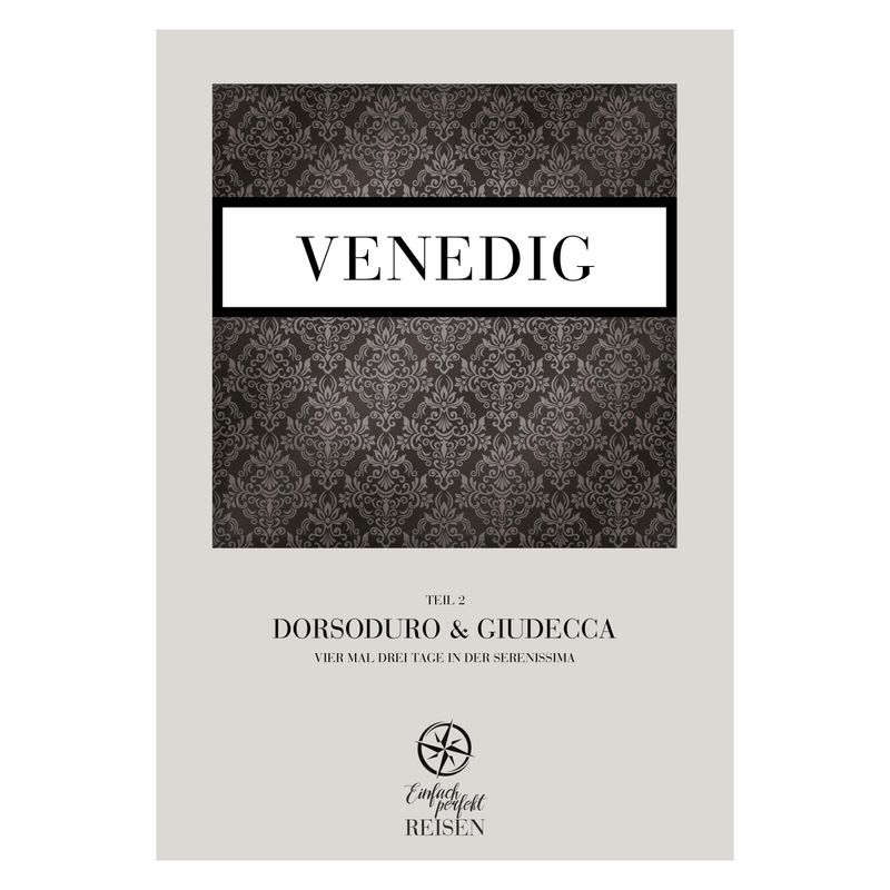 Venedig Teil 2 - Dorsoduro & Giudecca - Martin Büchele, Regine Konrad, Gebunden von Mediafreiheit