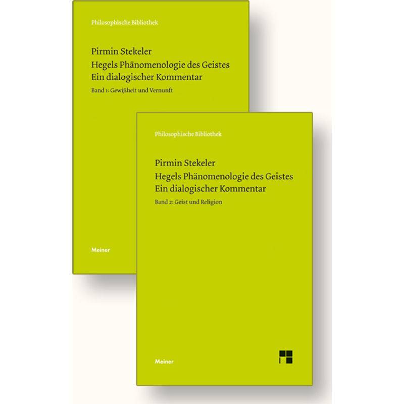 Hegels Phänomenologie Des Geistes. Ein Dialogischer Kommentar (Band 1 Und 2) - Pirmin Stekeler, Kartoniert (TB) von Meiner