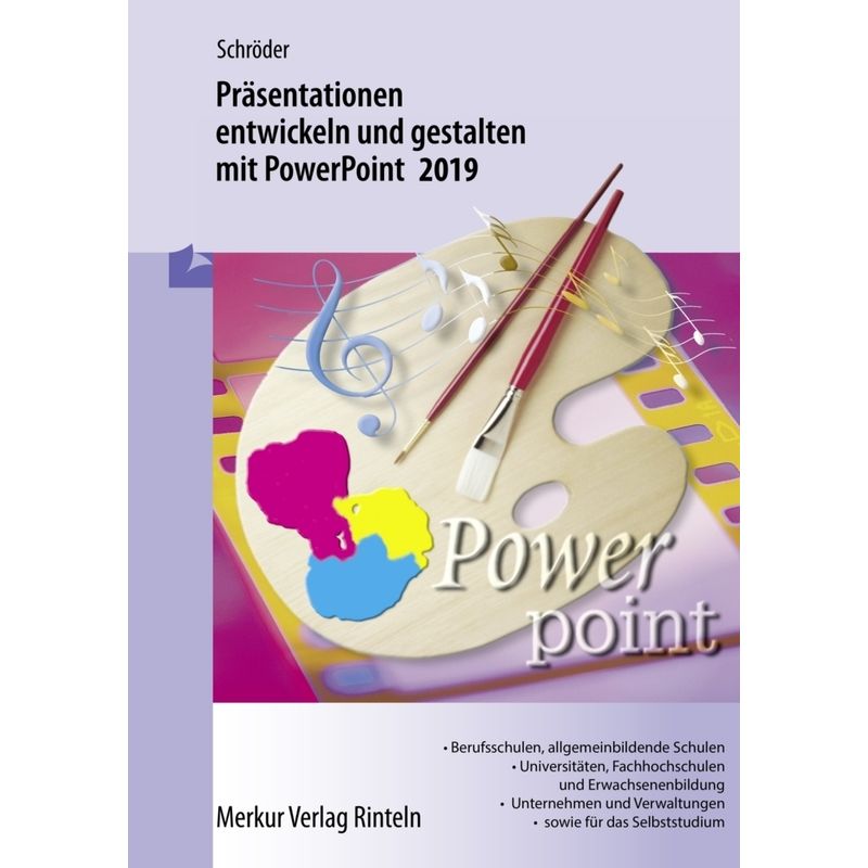 Präsentationen Entwickeln Und Gestalten Mit Powerpoint 2019 - Marion Schröder, Kartoniert (TB) von Merkur