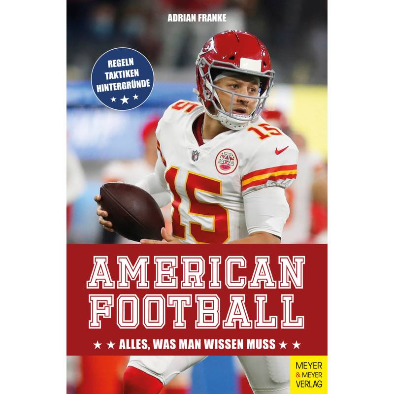 Alles, Was Man Wissen Muss / American Football - Adrian Franke, Kartoniert (TB) von Meyer & Meyer Sport