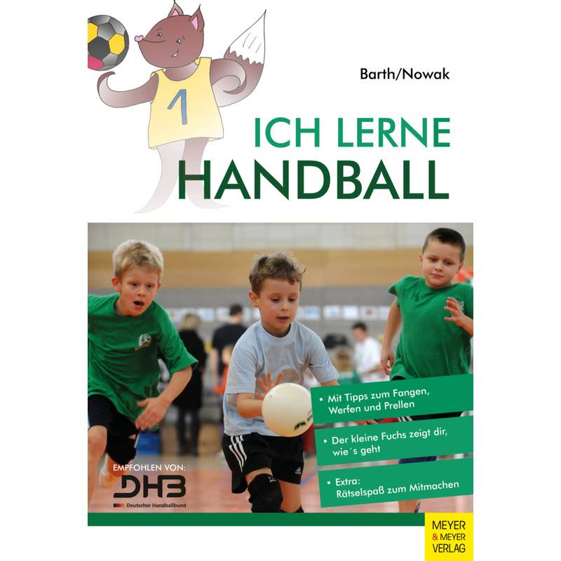 Ich Lerne Handball - Katrin Barth, Maik Nowak, Kartoniert (TB) von Meyer & Meyer Sport