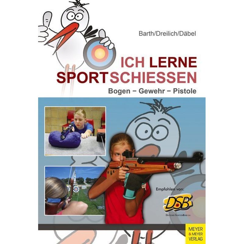 Ich Lerne Sportschießen - Katrin Barth, Beate Dreilich, Steffen Däbel, Kartoniert (TB) von Meyer & Meyer Sport