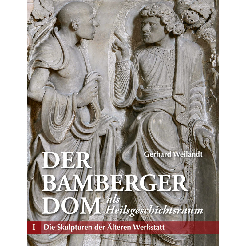 Der Bamberger Dom Als Heilsgeschichtsraum - Weilandt Gerhard, Leinen von Imhof, Petersberg