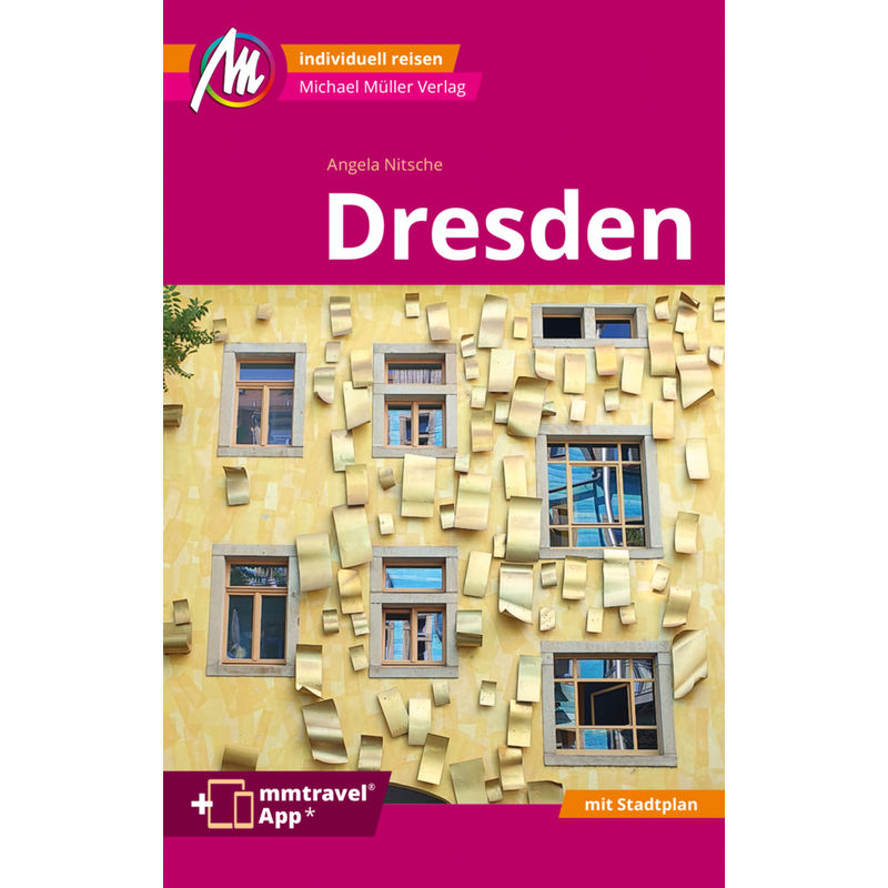 Dresden Mm-City Reiseführer Michael Müller Verlag, M. 1 Karte - Angela Nitsche, Kartoniert (TB) von Michael Müller Verlag