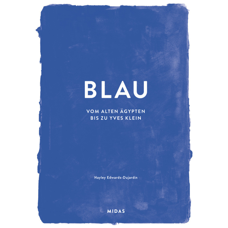 Farben Der Kunst / Blau (Farben Der Kunst) - Hayley Edwards-Dujardin, Gebunden von Midas Collection
