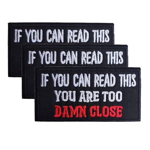 Aufnäher zum Aufbügeln, lustige Sprüche, 3 Stück, "If You Can Read This, You are Too Close", bestickt, für Kleidung, Jeans, Taschen, Hüte, Rucksäcke von Minason