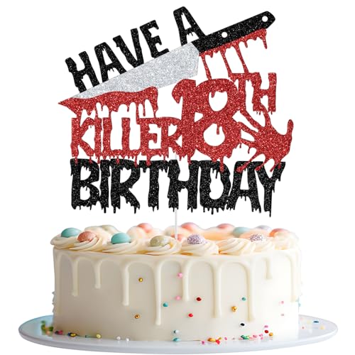 Kuchendekoration zum 18. Geburtstag, Aufschrift "Have a Killer", "Happy 18th Birthday", Blutige I'm 18, Halloween-Horror, Zombie-Vampir, 18. Geburtstag, Party-Dekorationen, Glitzer von Mis Quince