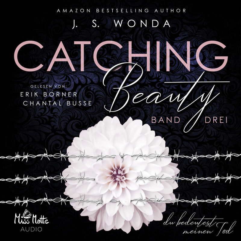 Catching Beauty - 3 - Catching Beauty - J. S. Wonda (Hörbuch-Download) von Miss Motte Audio