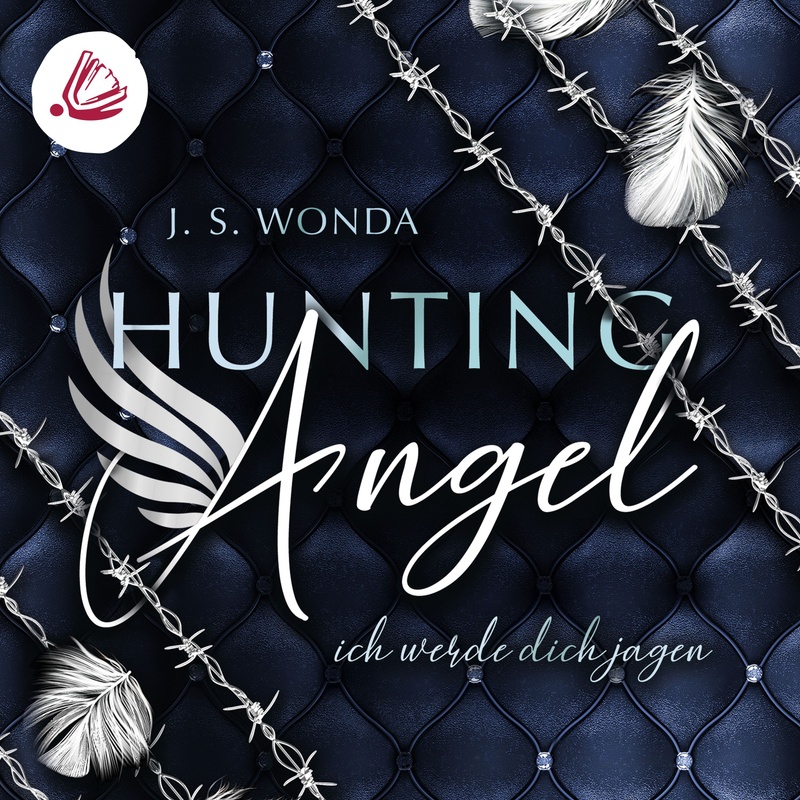 Hunting Angel - 1 - Hunting Angel. Ich werde dich Jagen - J. S. Wonda (Hörbuch-Download) von Miss Motte Audio