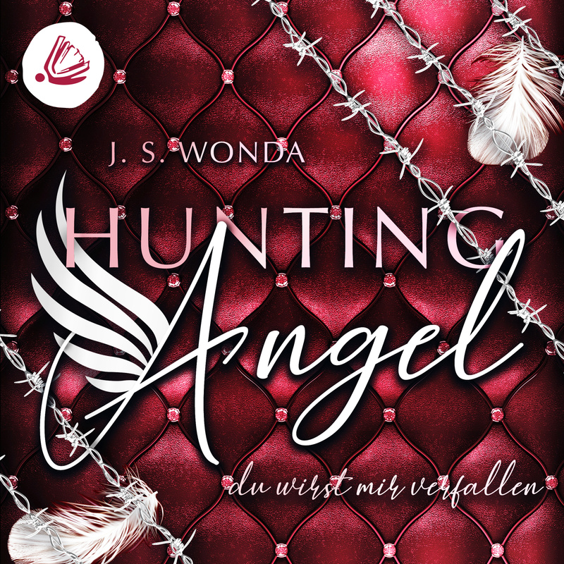 Hunting Angel - 2 - Hunting Angel. Du wirst mir verfallen - J. S. Wonda (Hörbuch-Download) von Miss Motte Audio