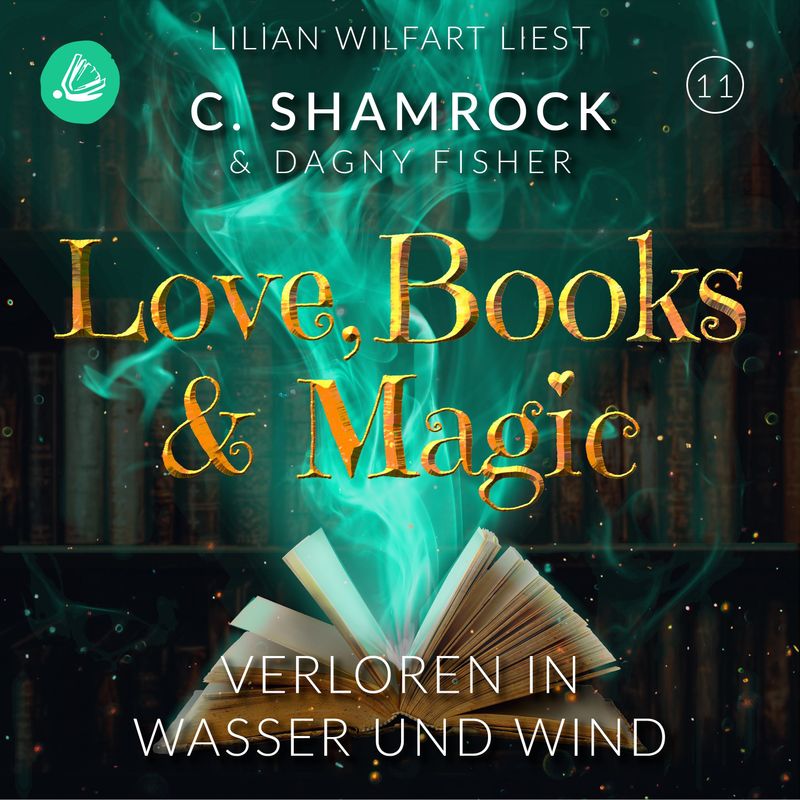 Love, Books & Magic - 11 - Verloren in Wasser und Wind - Dagny Fisher, C. Shamrock (Hörbuch-Download) von Miss Motte Audio