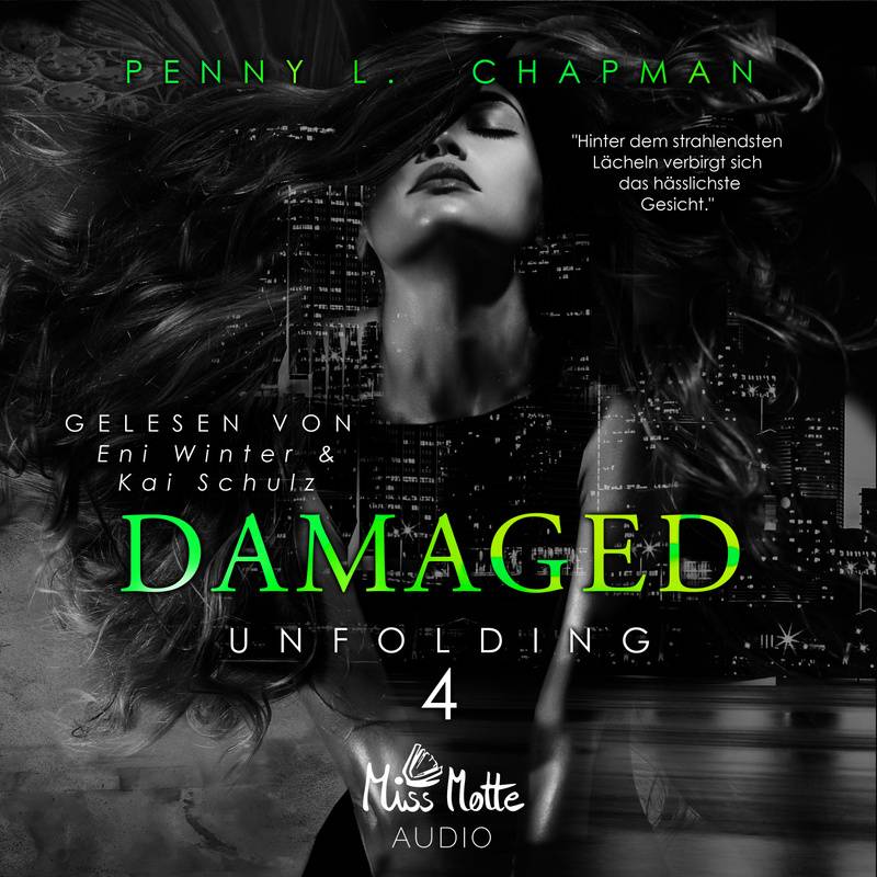 Unfolding - 4 - Damaged - Penny L. Chapman (Hörbuch-Download) von Miss Motte Audio