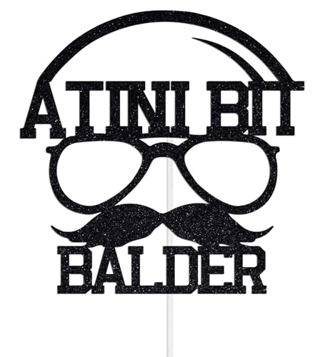 A Tini Bit Balder Cake Topper A Tini Bit Ältere Dekorationen Lustige 40. 50. 60. Geburtstag Party Dekorationen Humorvolle Glatzenschild Geburtstag Dekoration Schwarz Glitzer von Miss Onederful