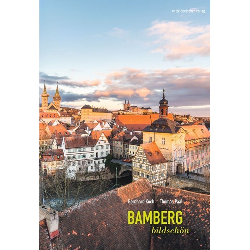 Bamberg Bildschön - Schulte Maike, Gebunden von Mitteldeutscher Verlag
