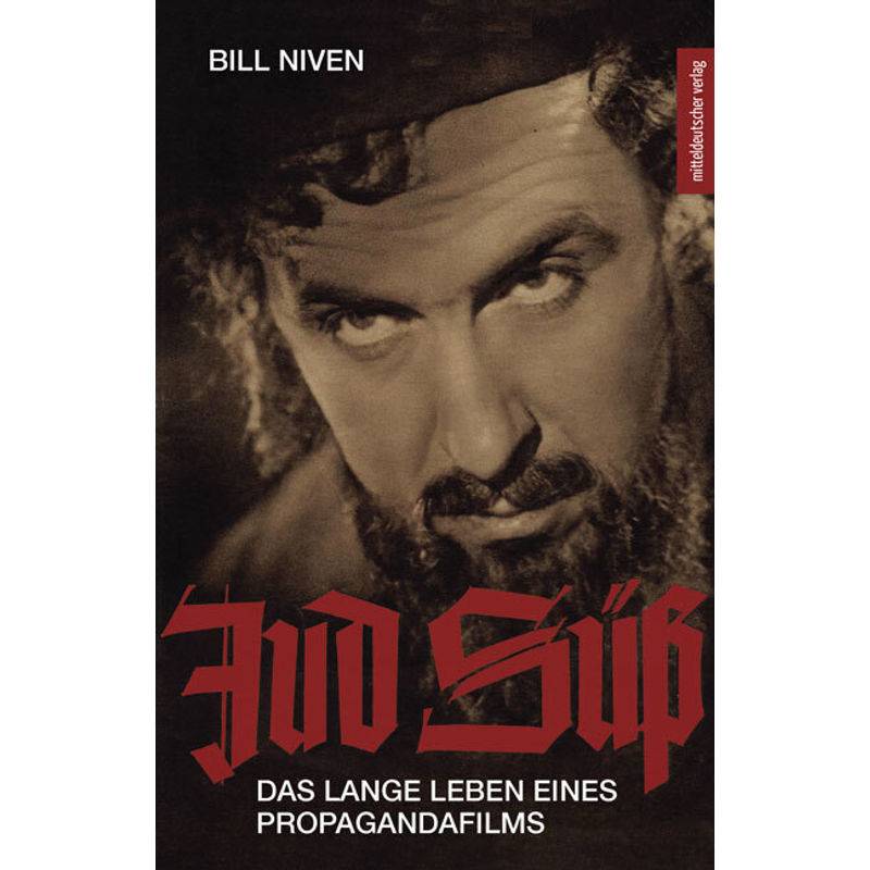 Jud Süß - Das Lange Leben Eines Propagandafilms - Bill Niven, Kartoniert (TB) von Mitteldeutscher Verlag