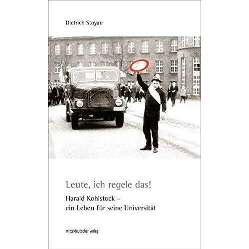 Leute, Ich Regele Das! - Dietrich Stoyan, Kartoniert (TB) von Mitteldeutscher Verlag