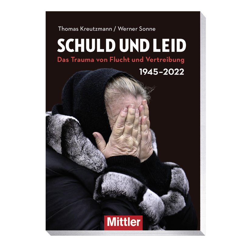 Schuld Und Leid - Thomas Kreutzmann, Werner Sonne, Kartoniert (TB) von Mittler & Sohn
