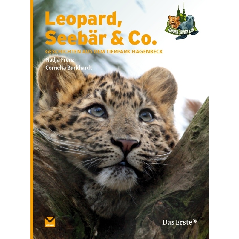 Leopard, Seebär & Co. - Cornelia Burkart, Nadja Frenz, Nadja I Burkart Frenz, Gebunden von Moewig - ein Verlag der Edel Verlagsgruppe