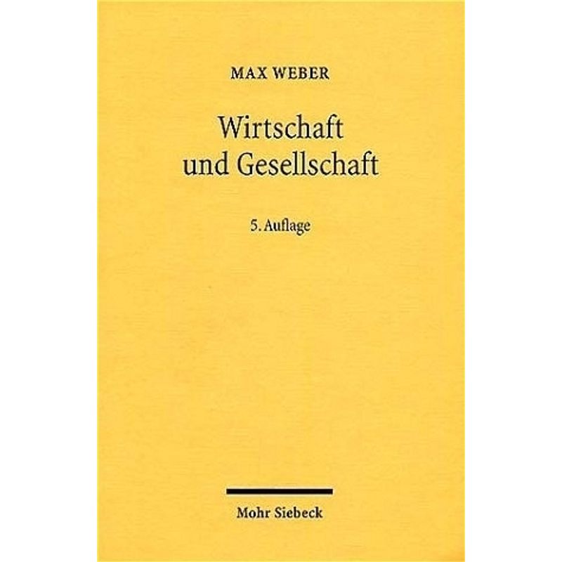 Wirtschaft Und Gesellschaft - Max Weber, Kartoniert (TB) von Mohr Siebeck