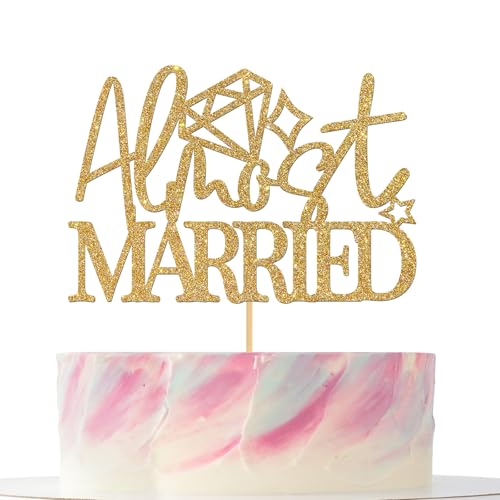 Tortenaufsatz "Almost Merried", glitzerndes goldfarbenes Papier, "Just Married", für Hochzeit, Probe, Verlobung, Party, Dekorationen von Mokonate