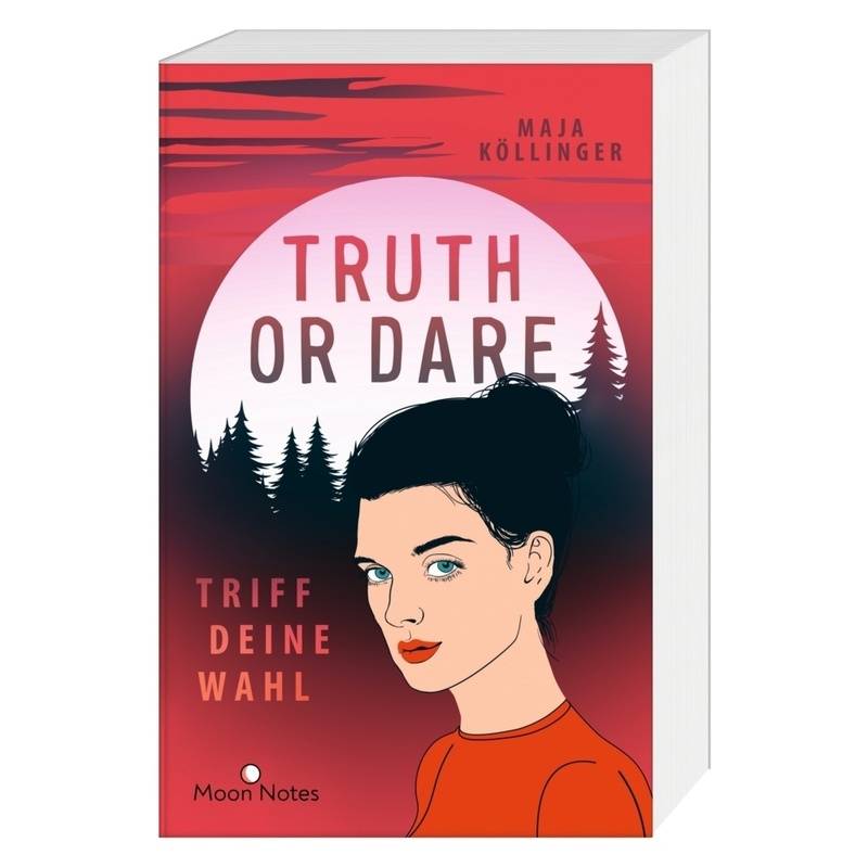 Truth Or Dare. Triff Deine Wahl - Maja Köllinger, Kartoniert (TB) von Moon Notes