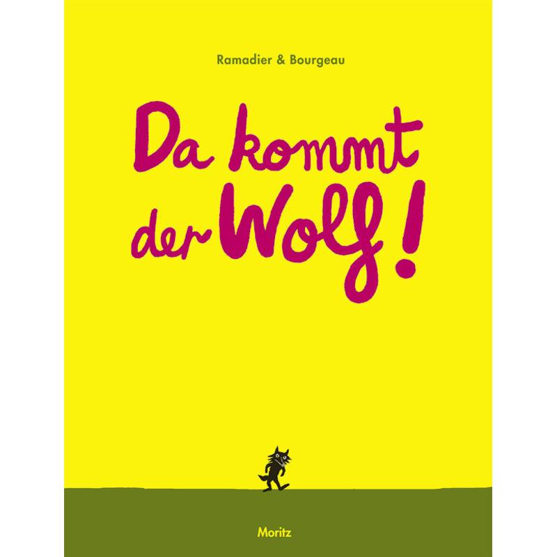 Da Kommt Der Wolf! - Cédric Ramadier, Vincent Bourgeau, Pappband von Moritz
