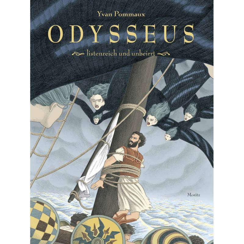 Odysseus - Yvan Pommaux, Gebunden von Moritz