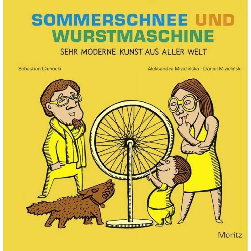 Sommerschnee Und Wurstmaschine - Sebastian Cichocki, Gebunden von Moritz