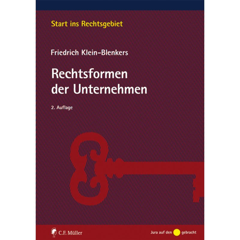 Rechtsformen Der Unternehmen - Friedrich Klein-Blenkers, Kartoniert (TB) von Müller (C.F.Jur.), Heidelberg