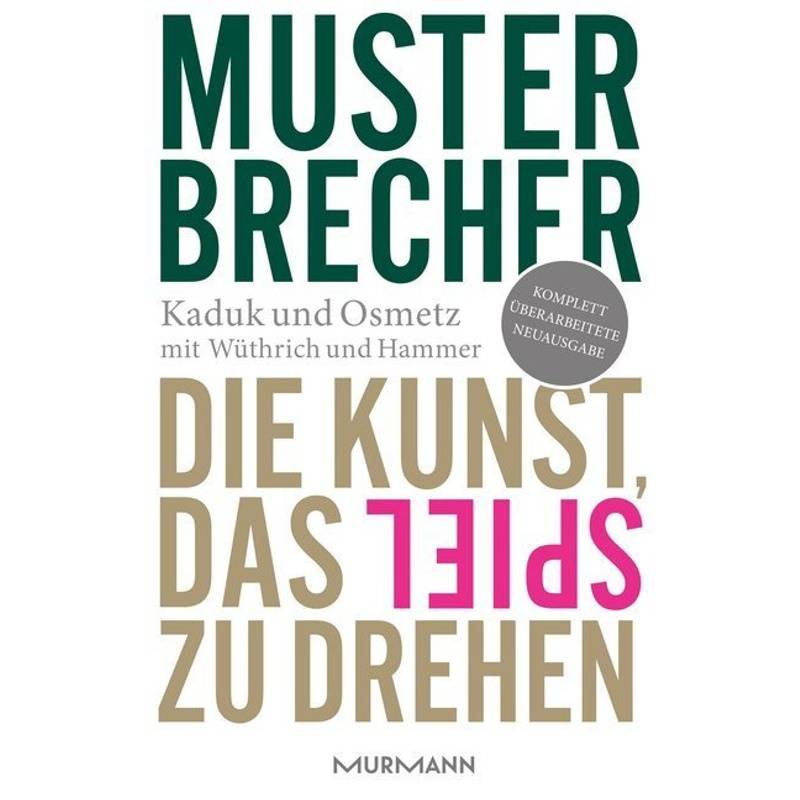 Musterbrecher - Stefan Kaduk, Dirk Osmetz, Hans A. Wüthrich, Dominik Hammer, Gebunden von Murmann Publishers