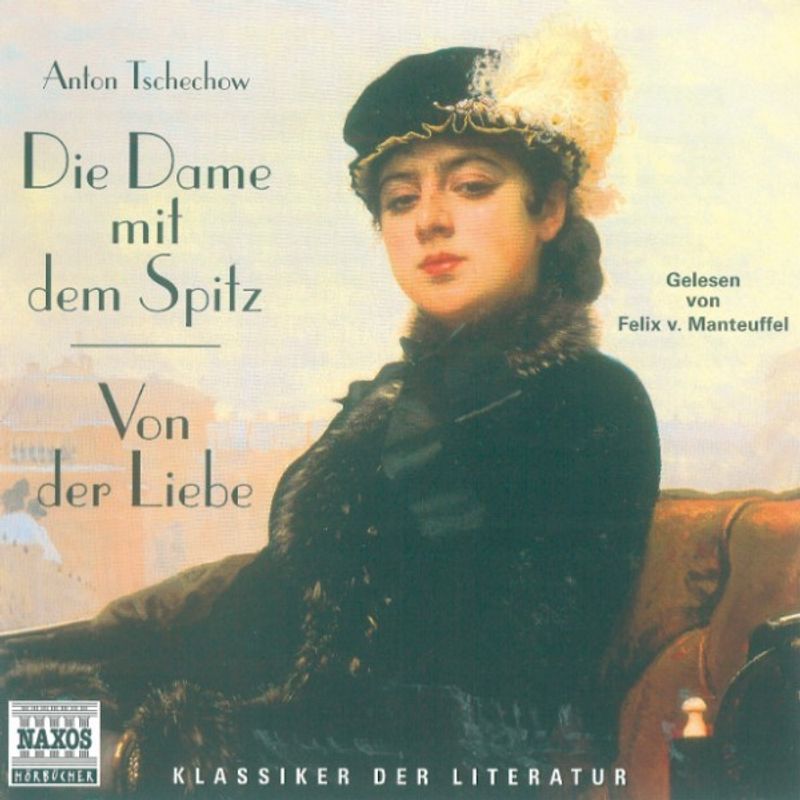 Klassiker der Literatur - Die Dame mit dem Spitz - Anton Tschechow (Hörbuch-Download) von NAXOS DEUTSCHLAND