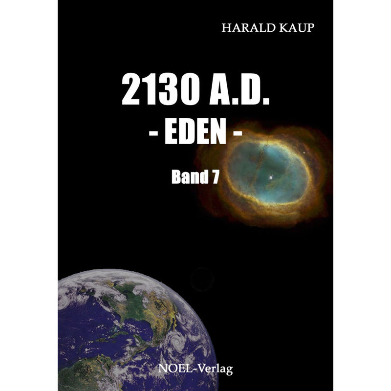 2130 A.D. - Eden - Harald Kaup, Kartoniert (TB) von NOEL