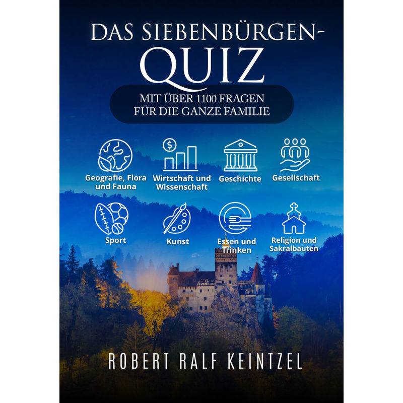 Das Siebenbürgen-Quiz - Robert Ralf Keintzel, Kartoniert (TB) von NOVA MD