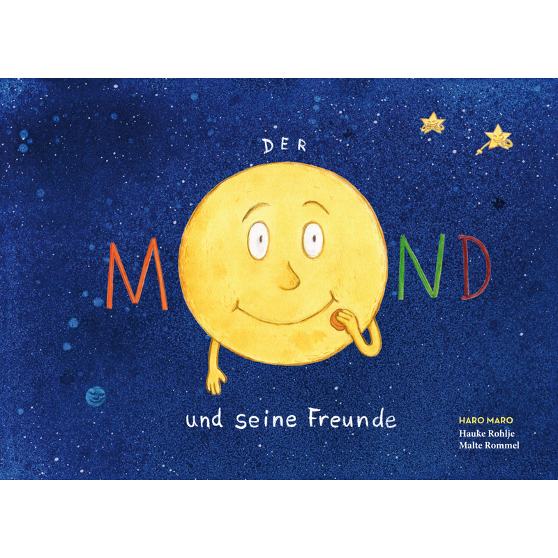 Der Mond Und Seine Freunde - Hauke Rohlje, Malte Rommel, Gebunden von NOVA MD