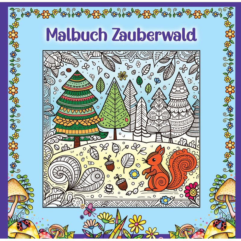 Mandala Malbuch Für Kinder Ab 8 Jahren Und Erwachsene - Zauberwald Ausmalbuch Mit Süßen Waldtieren Wie Fuchs + Igel + Hase + Eichhörnchen Und Eulen - von NOVA MD