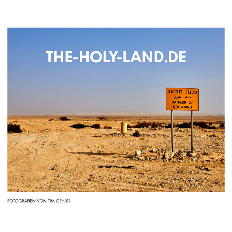 The-Holy-Land.De - Tim Oehler, Gebunden von NWM-Verlag