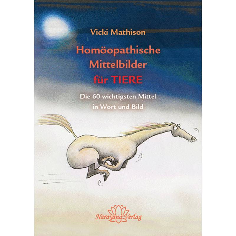 Homöopathische Mittelbilder Für Tiere - Vicki Mathison, Gebunden von Narayana