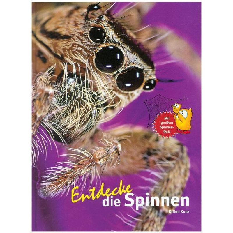 Entdecke Die Spinnen - Kriton Kunz, Gebunden von Natur und Tier-Verlag