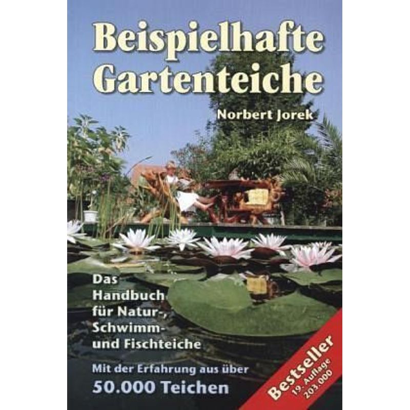 Beispielhafte Gartenteiche - Norbert Jorek, Kartoniert (TB) von NaturaGart
