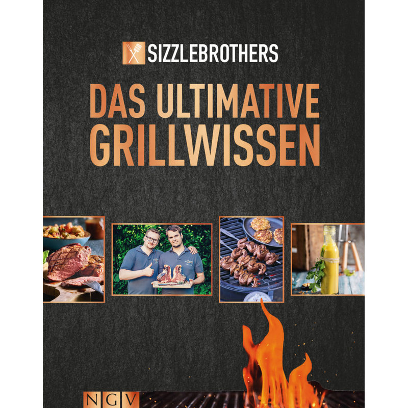 Das Ultimative Grillwissen - Sizzle Brothers, Gebunden von Naumann & Göbel