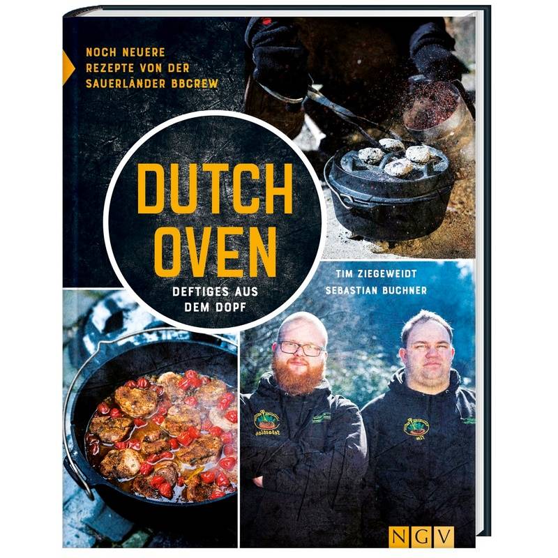 Dutch Oven - Deftiges Aus Dem Dopf - Tim Ziegeweidt, Sebastian Buchner, Sauerländer BBCrew, Gebunden von Naumann & Göbel
