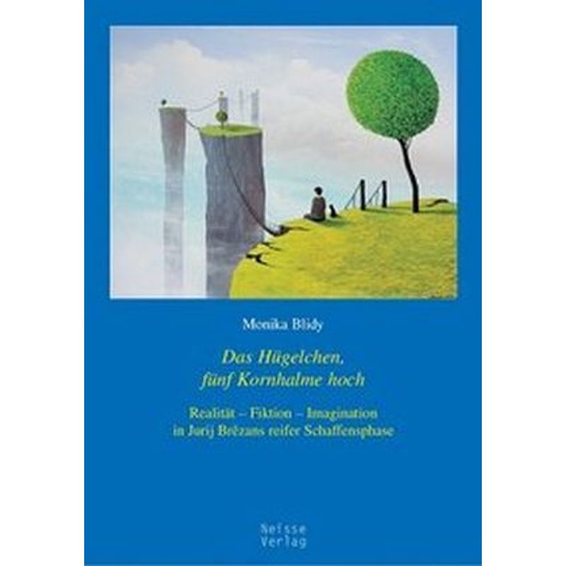 Das Hügelchen, Fünf Kornhalme Hoch - Monika Blidy, Kartoniert (TB) von Neisse