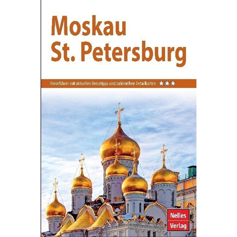 Nelles Guide Reiseführer Moskau - St. Petersburg - Marion Kappler, Niels Brunse, Elena Douda, Kartoniert (TB) von Nelles Verlag