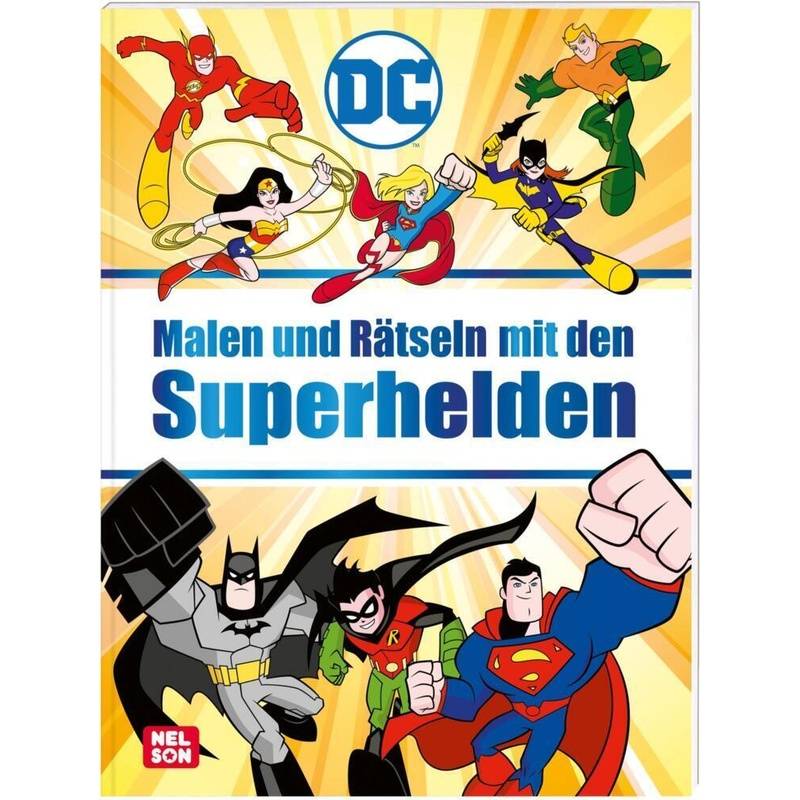 Dc Superhelden: Malen Und Rätseln Mit Den Superhelden, Kartoniert (TB) von Nelson