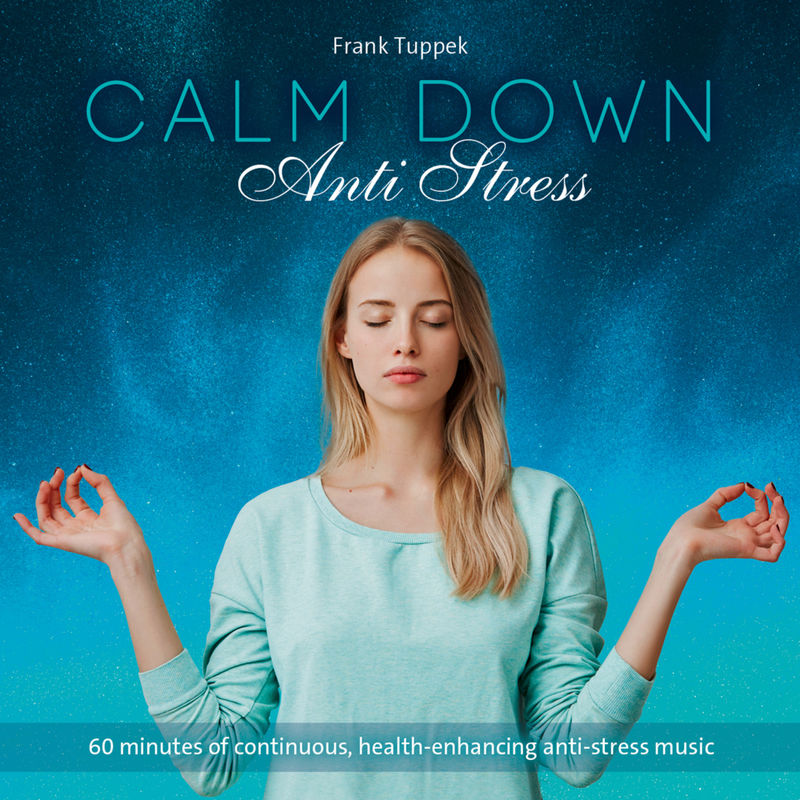Calm Down / Anti Stress -  (Hörbuch) von Neptun Media