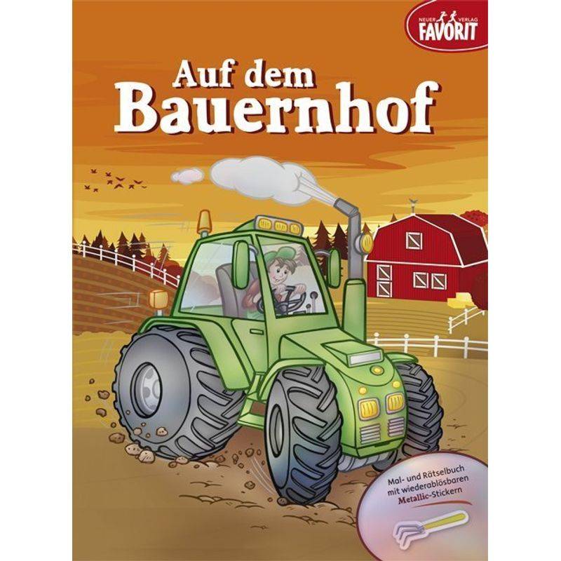 Auf Dem Bauernhof, Geheftet von Neuer Favorit Verlag