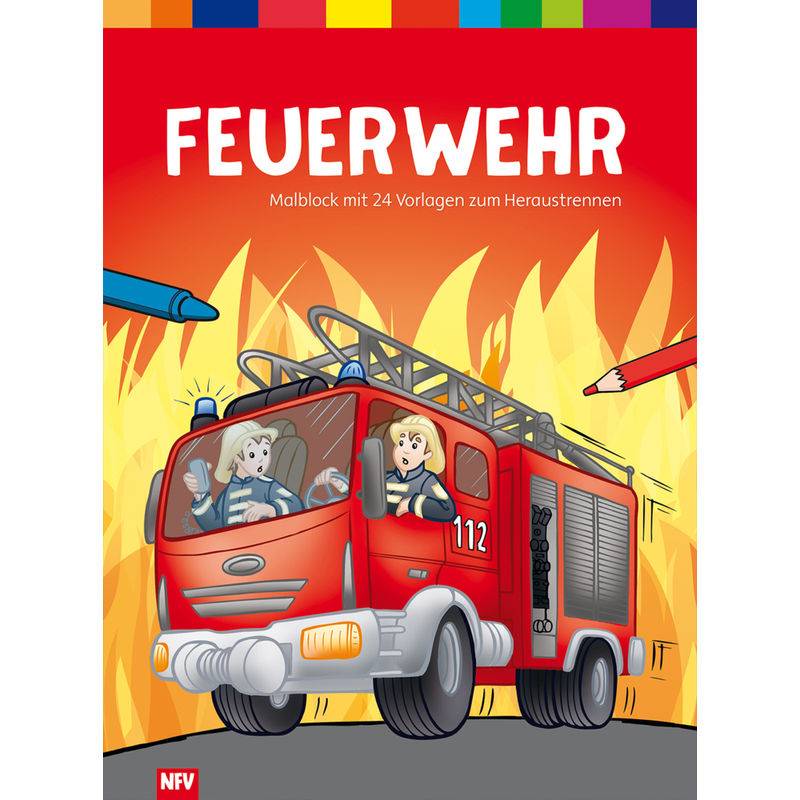 Feuerwehr, Kartoniert (TB) von Neuer Favorit Verlag