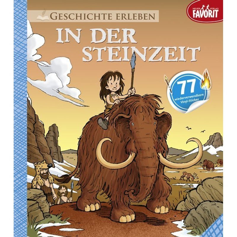 In Der Steinzeit, Kartoniert (TB) von Neuer Favorit Verlag