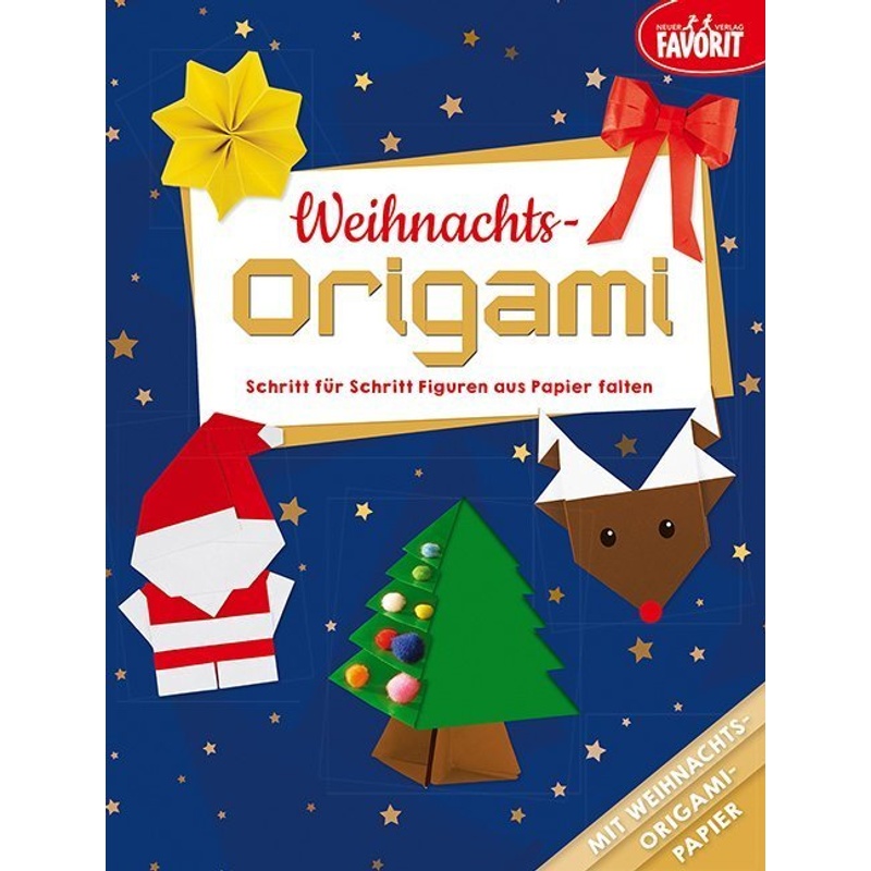 Weihnachts-Origami, Kartoniert (TB) von Neuer Favorit Verlag