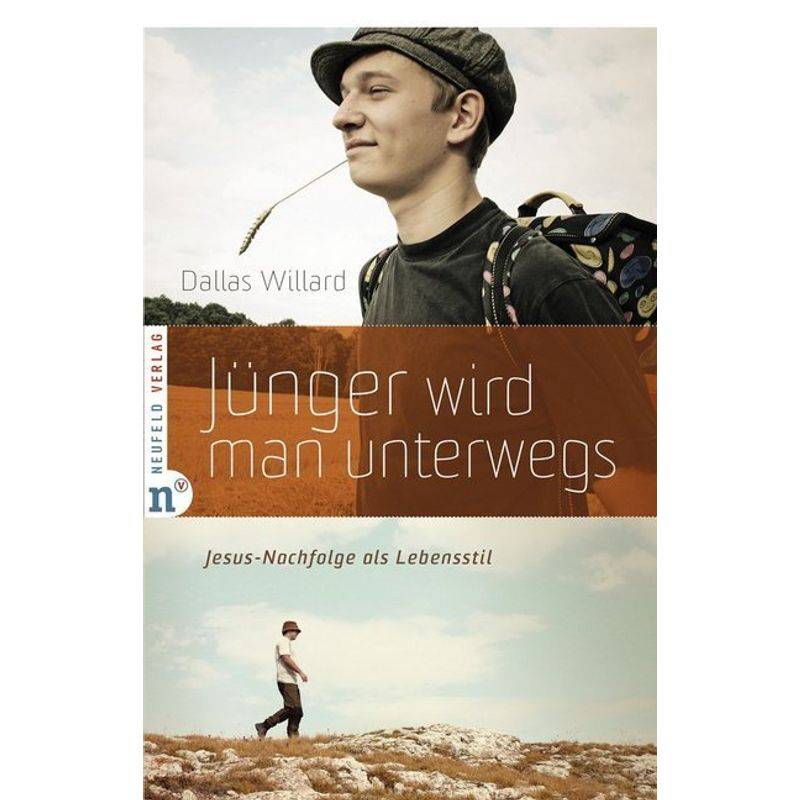 Jünger Wird Man Unterwegs - Dallas Willard, Gebunden von Neufeld Verlag